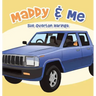Maddy & Me