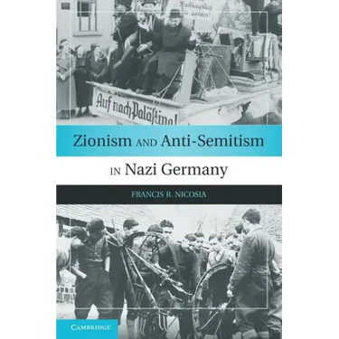 Zionism and Anti-Semitism in Nazi Germany