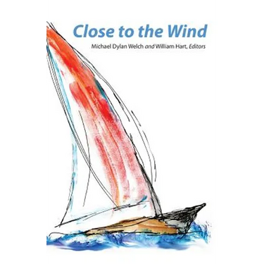 Close to the Wind: 2013 Haiku North America Conference Anthology