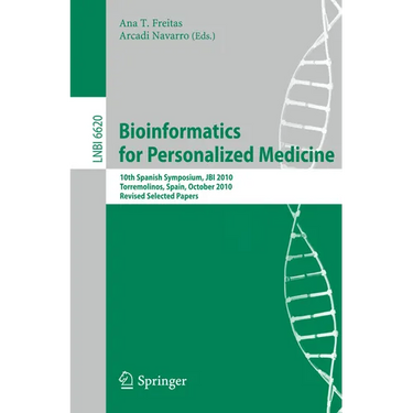 Bioinformatics in Personalized Medicine: 10th Spanish Symposium, Jbi 2010, Torremolinos, Spain, October 27-29, 2010. Revised Selected Papers