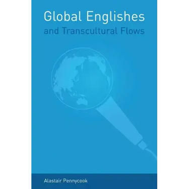 Global Englishes and Transcultural Flows