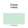 The meaning of relativity