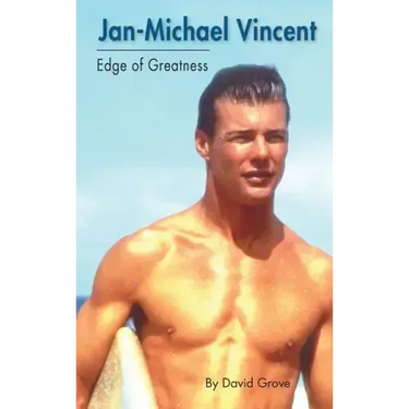 Jan-Michael Vincent: Edge of Greatness (hardback)