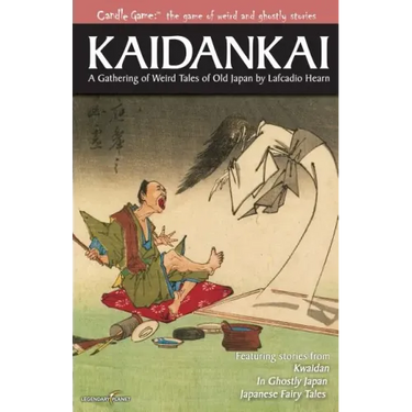 Candle Game: (TM) Kaidankai: A Gathering of Weird Tales of Old Japan by Lafcadio Hearn