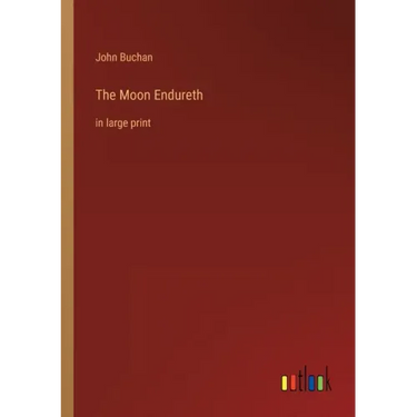 The Moon Endureth: in large print
