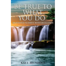 Be True To What You Do: Motivated To Serve With Excellence