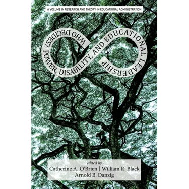 Who Decides?: Power, Disability, and Educational Leadership