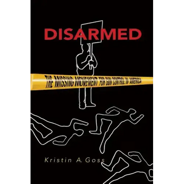 Disarmed: The Missing Movement for Gun Control in America