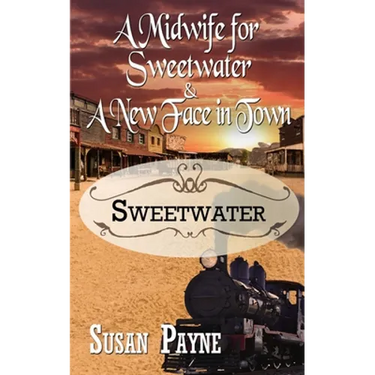 A Midwife for Sweetwater and A New Face in Town