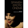Spanish Erotic Cinema