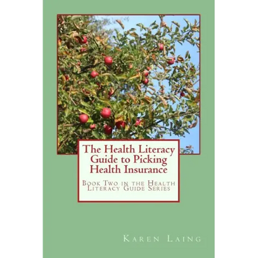 The Health Literacy Guide to Picking Health Insurance