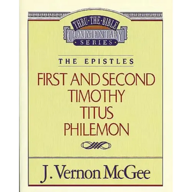 Thru the Bible Vol. 50: The Epistles (1 & 2 Timothy/Titus/Philemon)