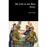 My Life in the Red Army
