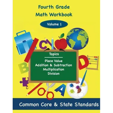 Fourth Grade Math Volume 1: Place Value, Addition and Subtractions, Multiplication, Division