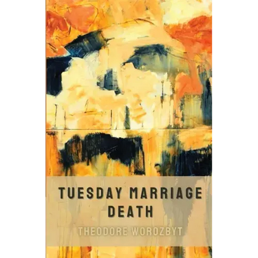 Tuesday Marriage Death