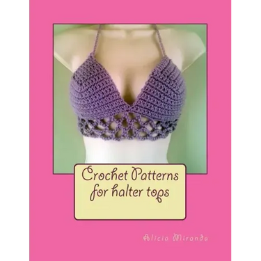 Crochet Patterns for Halter Tops
