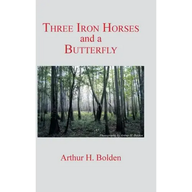 Three Iron Horses and a Butterfly