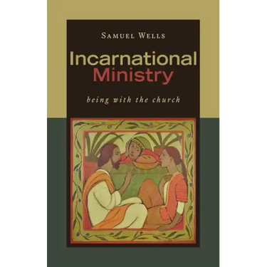 Incarnational Ministry: Being with the Church