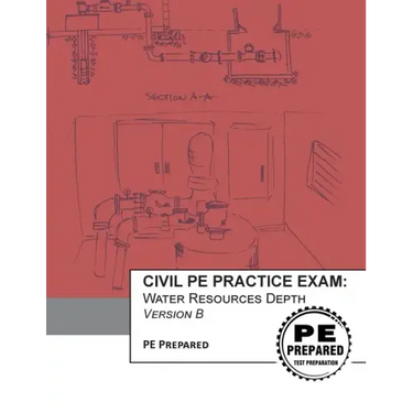 Civil PE Practice Exam: Water Resources Depth Version B