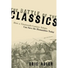 Battle of the Classics: How a Nineteenth-Century Debate Can Save the Humanities Today