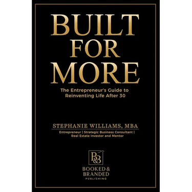 Built for More: The Entrepreneur's Guide to Reinventing Life After 30