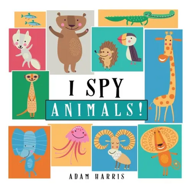 I Spy Animals!: A Guessing Game for Kids 1-3