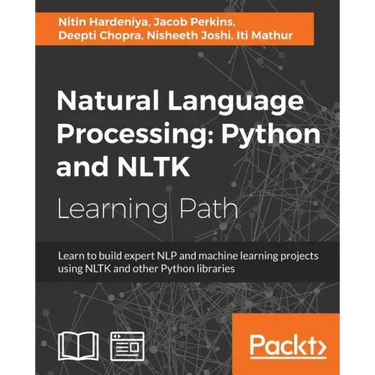 Natural Language Processing: Learn to build expert NLP and machine learning projects using NLTK and other Python libraries