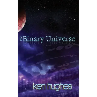 The Binary Universe: A Theory of Time