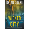 Wicked City: A Sam Raven Thriller