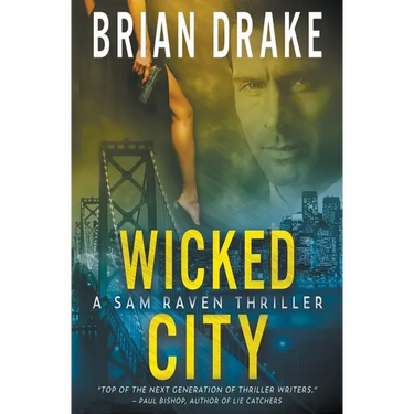 Wicked City: A Sam Raven Thriller