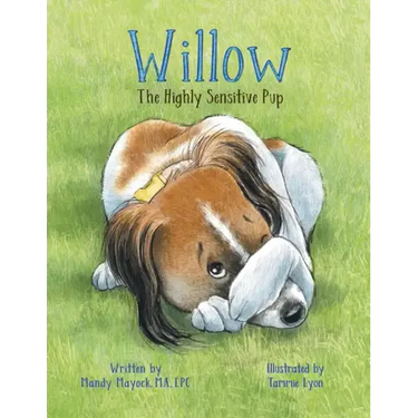Willow the Highly Sensitive Pup