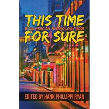 This Time For Sure: Bouchercon Anthology 2021