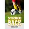 Strike Back: The Soccer Series #2