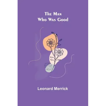 The Man Who Was Good