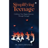 Simplifying Teenage: Celebrate your magical journey through teenage!