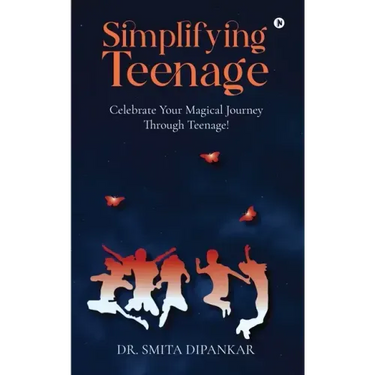Simplifying Teenage: Celebrate your magical journey through teenage!