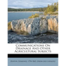Communications on Drainage and Other Agricultural Subjects