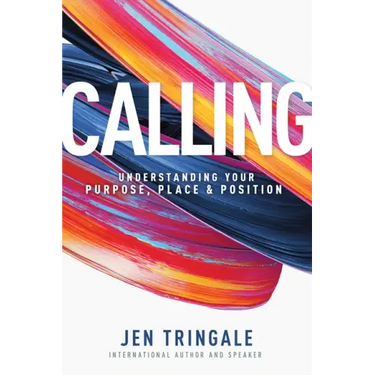 Calling: Understanding Your Purpose, Place & Position