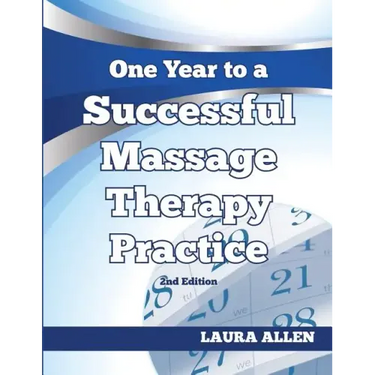 One Year to a Successful Massage Therapy Practice
