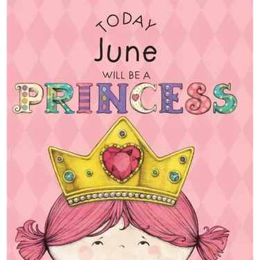 Today June Will Be a Princess
