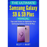 The Ultimate Samsung Galaxy S9 & S9 Plus Manual: Tips and Tricks to Optimize Your Samsung Galaxy S9 & S9 Plus