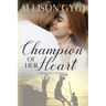 Champion of Her Heart