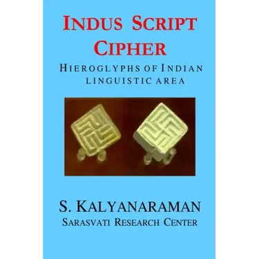 Indus Script Cipher: Hieroglyphs of Indian Linguistic Area