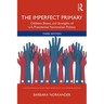 The Imperfect Primary: Oddities, Biases, and Strengths of U.S. Presidential Nomination Politics