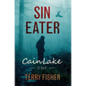 Cain Lake 1: Sin Eater