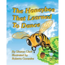 The Honeybee That Learned to Dance: A Children's Nature Picture Book, a Fun Honeybee Story That Kids Will Love; Educational Science (Insect) Series