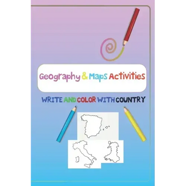 Geography & Maps Activities, WRITE AND COLOR WITH COUNTRY: ACTIVITY BOOK FOR KIDS WRITING AND COLORING LETTER country maps, country names, and writing