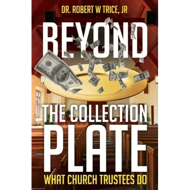 Beyond the Collection Plate: What Church Trustees Do