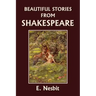Beautiful Stories from Shakespeare (Yesterday's Classics)