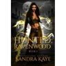 Hunted: A ravenwood Novel